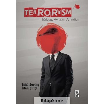 Terrorism - Bilal Sevinç İrfan Çiftçi