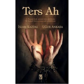 Ters Ah - Uğur Ankara İslam Kazdal