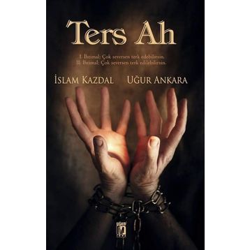 Ters Ah - Uğur Ankara İslam Kazdal