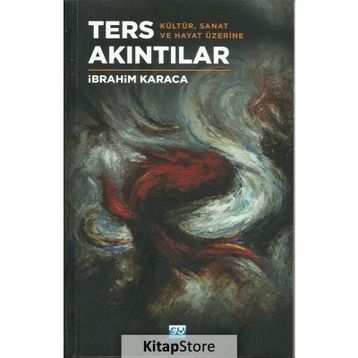 Ters Akıntılar - İbrahim Karaca