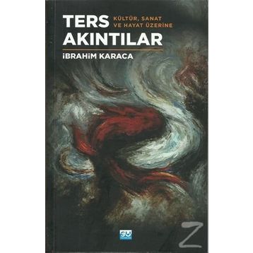 Ters Akıntılar - İbrahim Karaca