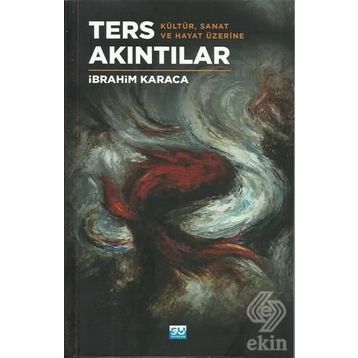 Ters Akıntılar - İbrahim Karaca