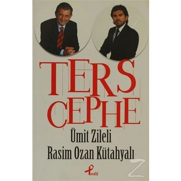 Ters Cephe - Rasim Ozan Kütahyalı Ümit Zileli