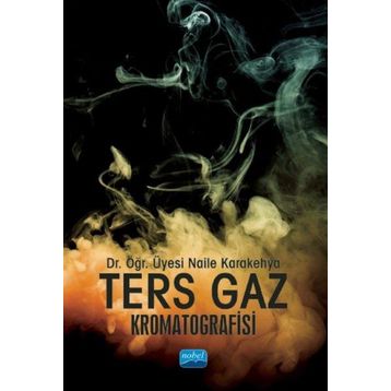Ters Gaz Kromatografisi - Naile Karakehya