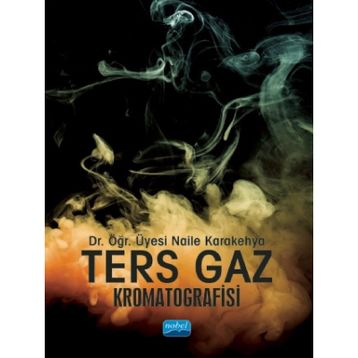 Ters Gaz Kromatografisi - Naile Karakehya