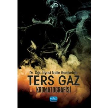 Ters Gaz Kromatografisi - Naile Karakehya