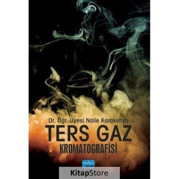 Ters Gaz Kromatografisi - Naile Karakehya