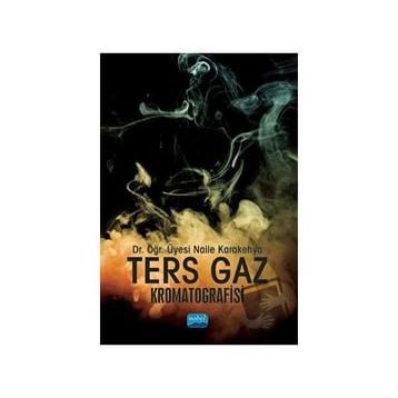 Ters Gaz Kromatografisi - Naile Karakehya