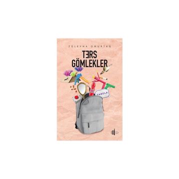 Ters Gömlekler - Züleyha Omurtag
