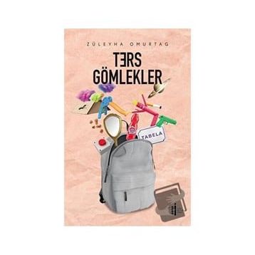 Ters Gömlekler - Züleyha Omurtag