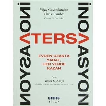 TERS İNOVASYON EVDEN UZAKTA YARAT, HER YERDE KAZAN - CHRIS TRIMBLE;VIJAY GOVINDARAJAN