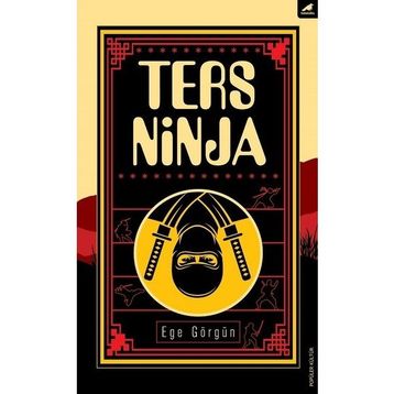 Ters Ninja - Ege Görgün