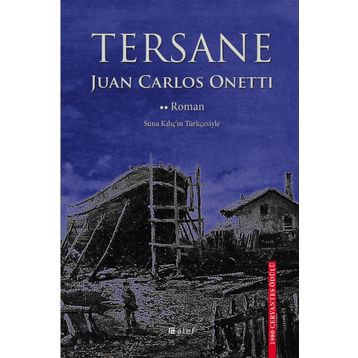 Tersane - Juan Carlos Onetti