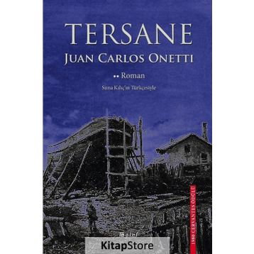 Tersane - Juan Carlos Onetti