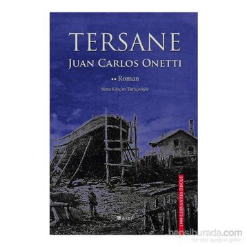 Tersane - Juan Carlos Onetti