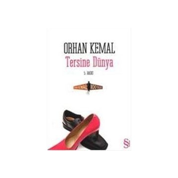 TERSINE DÜNYA - ORHAN KEMAL