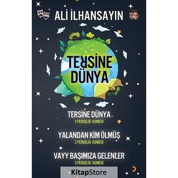 Tersine Dünya - Yalandan Kim Ölmüş - Vayy Başımıza Gelenler - Ali İlhansayın