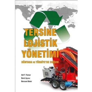 Tersine Lojistik Yönetimi - Gül T. Temur Berk Ayvaz Bersam Bolat