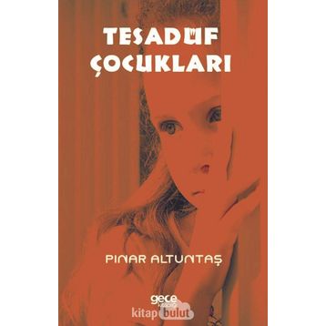 Tesadüf Çocukları - Pınar Altuntaş