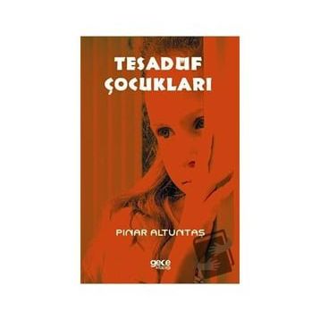 Tesadüf Çocukları - Pınar Altuntaş