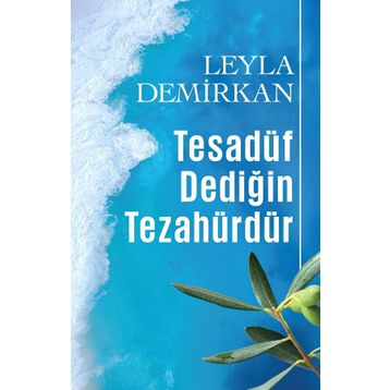 Tesadüf Dediğin Tezahürdür - Leyla Demirkan