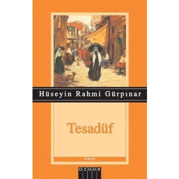Tesadüf - Hüseyin Rahmi Gürpınar