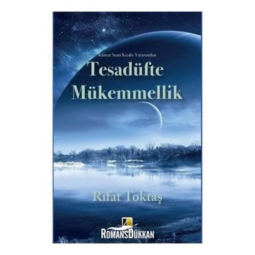 Tesadüfte Mükemmellik - Rıfat Toktaş