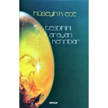 Tesbihini Arayan Kehribar - Hüseyin Kerim Ece