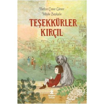 Teşekkürler Kırçıl - Hafize Çınar Güner-Müjde Başkale