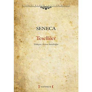 Teselliler - Lucius Annaeus Seneca Lucius Annaeus Seneca