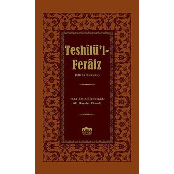 Teshilü’l - Feraiz - Miras Hukuku - Ali Haydar