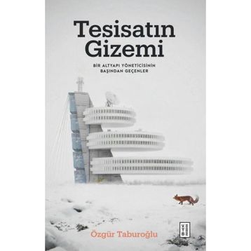 Tesisatın Gizemi Ketebe Yayınları