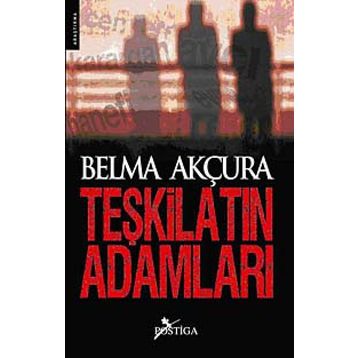 TEŞKİLATIN ADAMLARI - BELMA AKÇURA