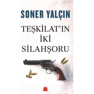 Teşkilat'ın İki Silahşörü - Soner Yalçın