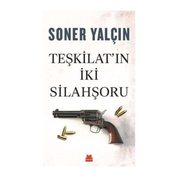 Teşkilat'ın İki Silahşörü - Soner Yalçın