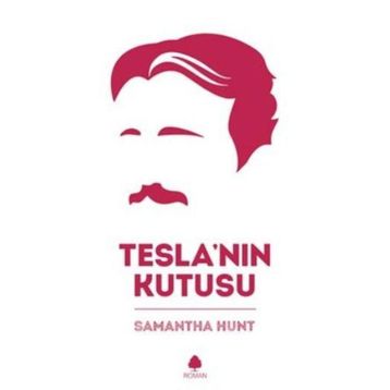 Tesla’nın Kutusu - Samantha Hunt