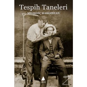 TESPIH TANELERI - MIGIRDİÇ MARGOSYAN