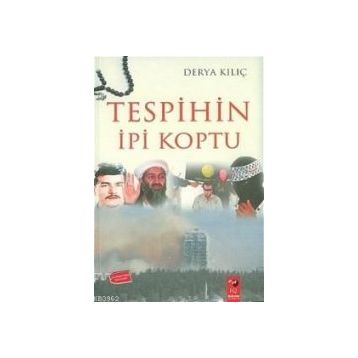 TESPIHIN İPİ KOPTU - DERYA KILIÇ