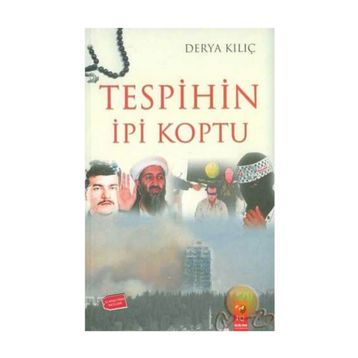 TESPIHIN İPİ KOPTU - DERYA KILIÇ