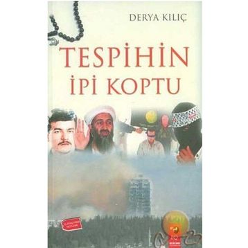 TESPIHIN İPİ KOPTU - DERYA KILIÇ