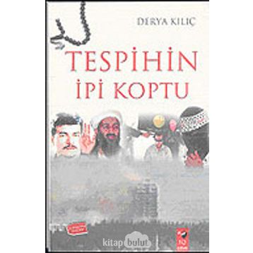 TESPIHIN İPİ KOPTU - DERYA KILIÇ