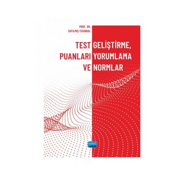 Test Geliştirme Puanları Yorumlama ve Normlar - Nobel Akademik Yayıncılık
