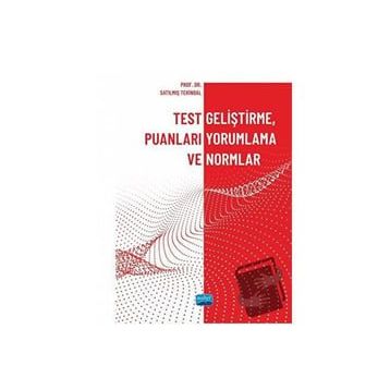 Test Geliştirme Puanları Yorumlama ve Normlar - Nobel Akademik Yayıncılık