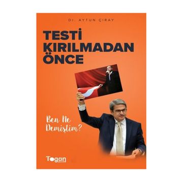 Testi Kırılmadan Önce - Aytun Çıray