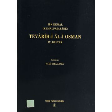 Tevarih-i Al-i Osman 4. Defter - İbn Kemal Kemalpaşazade