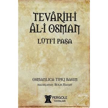 Tevarih-i Al-i Osman - Lütfi Paşa