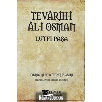 Tevarih-i Al-i Osman - Lütfi Paşa