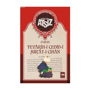 Tevarih-i Cedid-i Mir'at-ı Cihan - Hüseyin Nihal Atsız