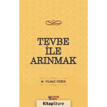 Tevbe ile Arınmak M. Yılmaz Özbek