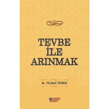 Tevbe ile Arınmak M. Yılmaz Özbek